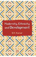 Modernity, Ethnicity and Development