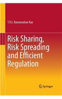 Risk Sharing, Risk Spreading and Efficient Regulation