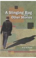 A Slinging Bag and Other Stories