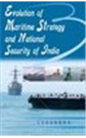 Evolution of Maritime Strategy and National Security of India