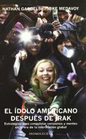 El idolo americano despues de Irak