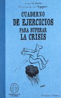 Cuaderno de ejercicios. Superar la crisis