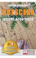 Crescere Insieme A Tuo Figlio