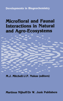 Microfloral and Faunal Interactions in Natural and Agro-Ecosystems