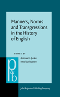 Manners, Norms and Transgressions in the History of English