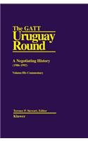 The GATT Uruguay Round: A Negotiating History (1986-1992)