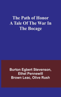 path of honor A tale of the war in the Bocage