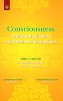 Consciousness: Integrating Eastern and Western Perspectives