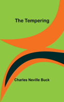 Tempering