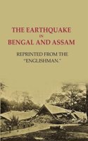 The earthquake in Bengal and Assam: Reprinted from the 