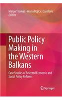 Public Policy Making in the Western Balkans