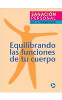 Equilibrando las Funciones de Tu Cuerpo