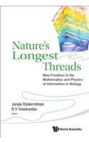 Nature's Longest Threads: New Frontiers In The Mathematics And Physics Of Information In Biology: New Frontiers in the Mathematics and Physics of Information in Biology(English)