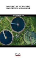 Employing Microorganisms in Wastewater Management