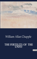 The Fertility of the Unfit