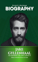 Jake Gyllenhaal Biography