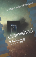 Unfinished Things