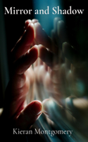 Mirror and Shadow