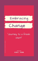 Embracing Change