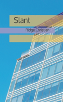 Slant