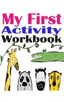 My First Activity Workbook: Letter & Number Tracing Book for Preschoolers Practice For Kids, Ages 3-5, Alphabet & Number Writing Practice: with coloring pages