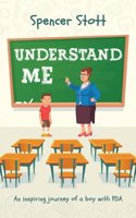 Understand Me: An inspiring journey of a boy with PDA