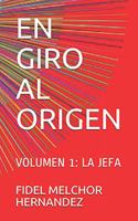 En Giro Al Origen