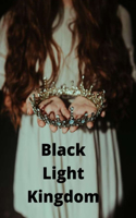 Black Light Kingdom