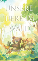Unsere Tiere im Wald