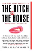 The Bitch in the House