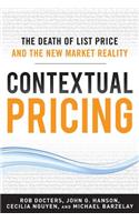 Contextual Pricing:  The Death of List Price and the New Market Reality