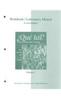 Workbook/Laboratory Manual Volume 1 to Accompany Que Tal?