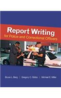 Report Writing for Police and Correctional Officers