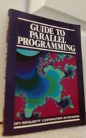 Guide to Parallel Programming on Sequent Computer Systems