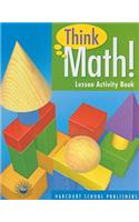 Think Math! Lesson Activity Book, Grade 3