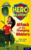 Hero Academy: Oxford Level 7, Turquoise Book Band: Attack of the Chomping Nibblers: (Hero Academy)