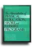 Administration of Physical Education, Sport, and Leisure Programs