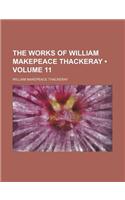 The Works of William Makepeace Thackeray (Volume 11)