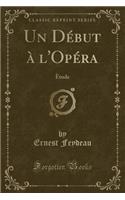 Un Début À l'Opéra