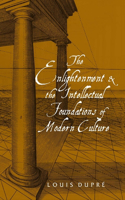 Enlightenment and the Intellectual Foundations of Modern Culture