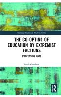 The Co-Opting of Education by Extremist Factions