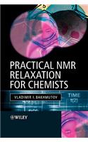 Practical NMR Relaxation for Chemists