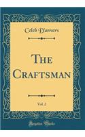 The Craftsman, Vol. 2 (Classic Reprint)