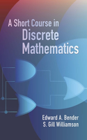 Short Course in Discrete Mathematics