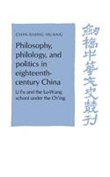 Philosophy, Philology, and Politics in Eighteenth-Century China