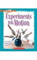 Experiments with Motion: (True Books: Experiments (Hardcover))