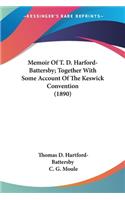 Memoir Of T. D. Harford-Battersby; Together With Some Account Of The Keswick Convention (1890)