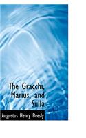 The Gracchi Marius and Sulla