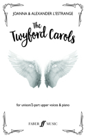 The Twyford Carols (Unison 2-part children's choir and piano)