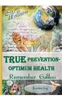 True Prevention--Optimum Health